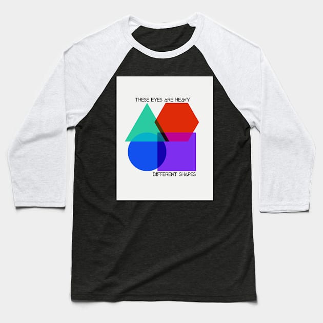 TEAH Different Shapes Album Cover Baseball T-Shirt by These Eyes Are Heavy